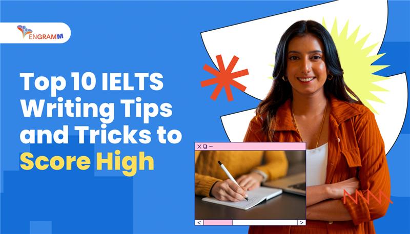 10 IELTS Writing Tips & Tricks